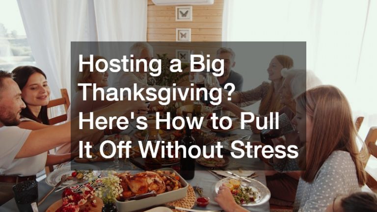 10 Ways to Host a Big Thanksgiving Without Losing Your Mind - Accent ...